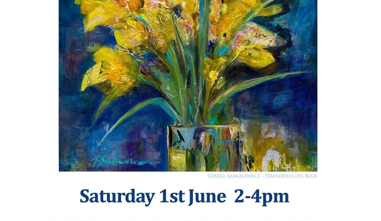ILNGAVIE ART CLUB ANNUAL EXHIBITION 18 MAY - 13 JUNE 2024 In Celebration - Coffee and a Chat! TERESA SAMOLEWICZ - DAFFODILS ON BLUE Saturday 1st June 2-4pm To Celebrate Milngavie week, Visit Milngavie Art Club's blockbuster exhibition. Complementary tea and coffee will be served, feel free to chat with our artist in residence.